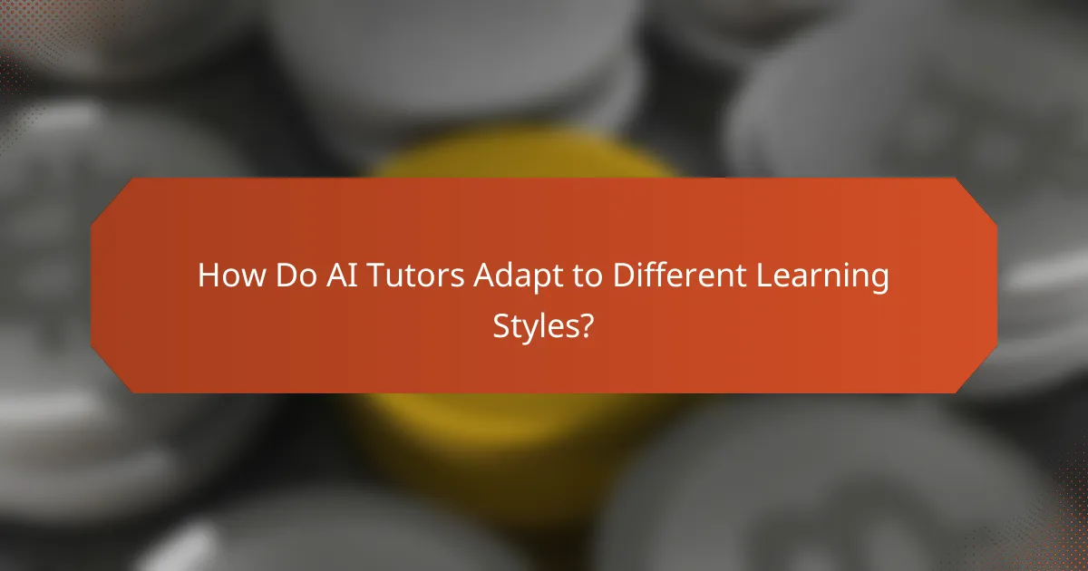 How Do AI Tutors Adapt to Different Learning Styles?