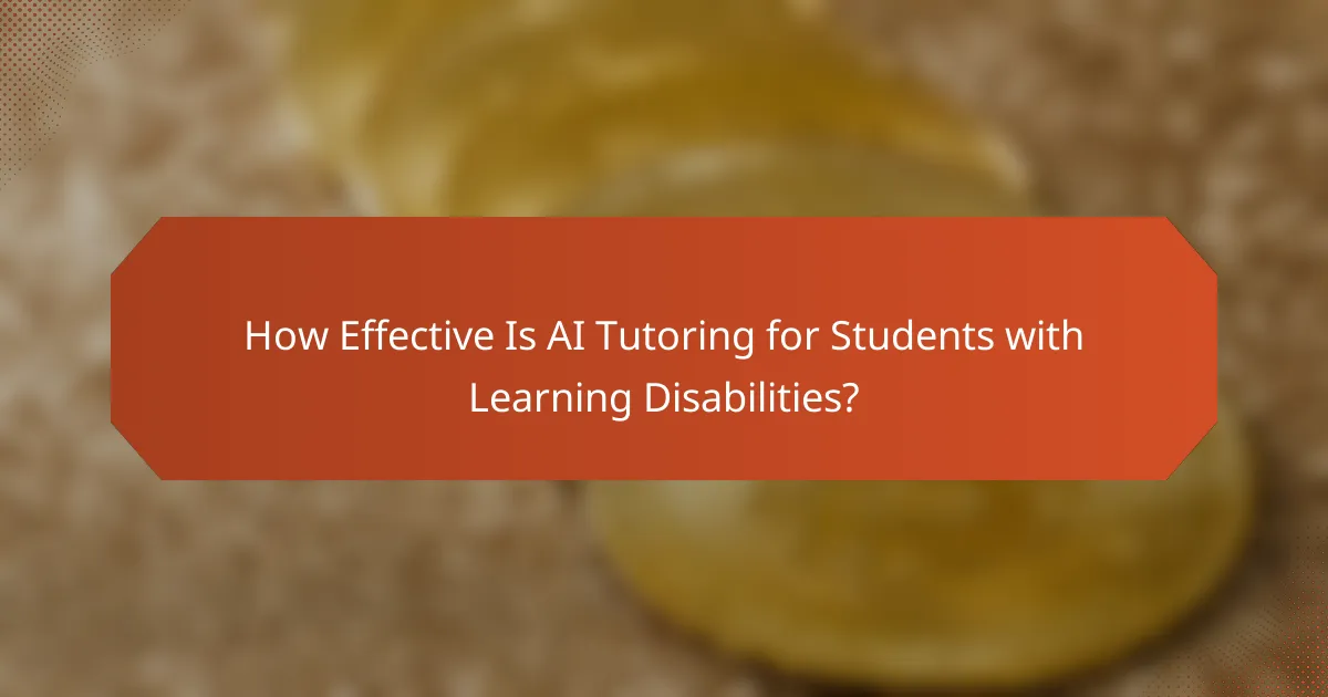 How Effective Is AI Tutoring for Students with Learning Disabilities?