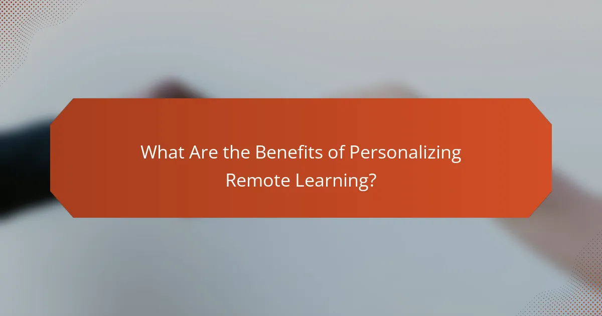 What Are the Benefits of Personalizing Remote Learning?