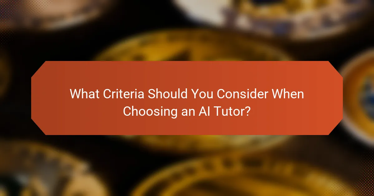What Criteria Should You Consider When Choosing an AI Tutor?