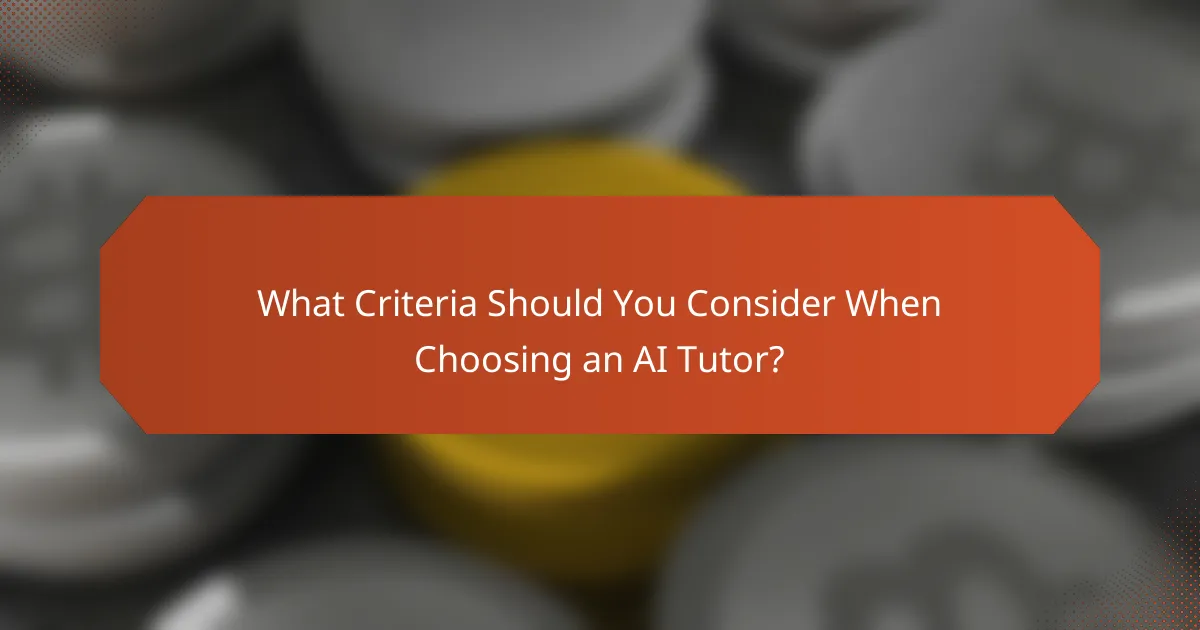 What Criteria Should You Consider When Choosing an AI Tutor?